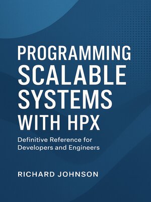 cover image of Programming Scalable Systems with HPX